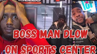 BossMan Dlow PULLS UP on Sports Center [upl. by Green]