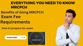 Unlocking MRCPCH Benefits Preparation Costs and Components  KiddieMed [upl. by Eseilana]