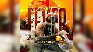 ShadyBeck  Carnival Fever  Grenada Soca [upl. by Gwenneth240]