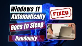 How to Fix Computer Automatically Goes to Sleep Randomly In Windows 11 [upl. by Samled926]