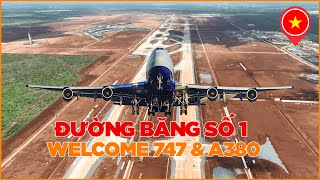 CẬN CẢNH ĐƯỜNG BĂNG SẼ TIẾP ĐÓN SIÊU MÁY BAY 747 VÀ A380 CỦA SÂN BAY LONG THÀNH [upl. by Ahsilef200]