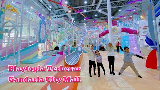 BERMAIN DI PLAYTOPIA TERBESAR GANDARIA CITY MALL [upl. by Odo]