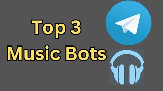 Top 3 Working Music Bot  Telegram  New Music Bots for Telegram Groups [upl. by Frayne800]