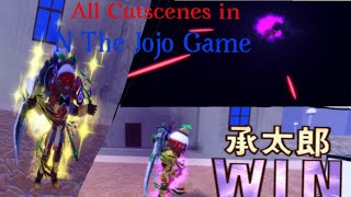 All Cutscenes  N The Jojo Game [upl. by Tteragram302]