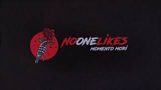 NoOneLikes • Momento Mori [upl. by Remo471]