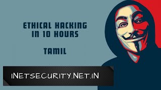 Ethical Hacking in 10 Hours Free  Educational Video with chapters in descriptionTamil [upl. by Norma969]