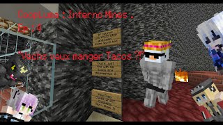 CoopLuma  Inferno Mines I  Ep 4 quot Vechs veux manger Tacos quot [upl. by Yramliw]