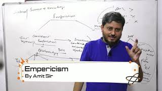 EmpiricismIGNITED MINDS IAS AMIT KUMAR SINGH PHILOSOPHY [upl. by Cecily]