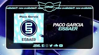 DNZ571 PACO GARCIA  EISBAER Official Video DNZ Records [upl. by Odarnoc]