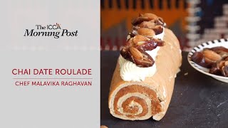 Chai Date Roulade Malavika Raghavan [upl. by Ysor540]