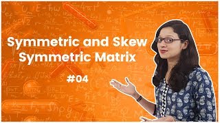 4A Brief Explanation on Symmetric and Skew Symmetric Matrix with examples  Matrix Algebra [upl. by Ecirtel]