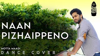 Naan Pizhaippeno ft Corona  Motta Maadi Dance cover  Eniyan [upl. by Boote574]