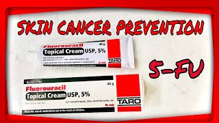 SKIN CANCER PREVENTION 5 FLUOROURICIL TOPICAL CREAM [upl. by Heiner]