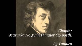 Chopin Mazurka No54 in D major Opposth [upl. by Strohl476]