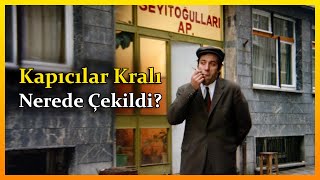 Kapıcılar Kralı Filmi Nerede Çekildi ◀️ TÜM MEKANLAR [upl. by Meean]