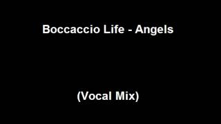 Boccaccio Life  Angels Vocal Mix [upl. by Lihp575]