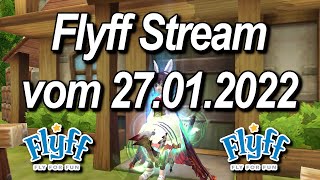 🔴Live Aufzeichnung 643  Flyff Livestream vom 27012022Farmen im styler Style🔴 [upl. by Iadahs395]