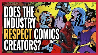 Does the Comic Book Industry Respect Creators  The Comics Pals Episode 423 [upl. by Greenwell]