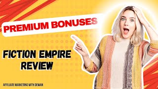 Fiction Empire Review  Exclusive Premium Bonuses Inside [upl. by Ramsay308]