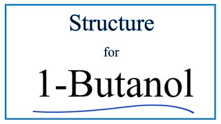 Structural Formula for 1Butanol C4H9OH [upl. by Anuahc]