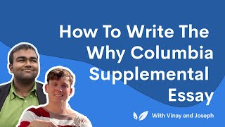 How to Write the Why Columbia Supplemental Essay [upl. by Callean]