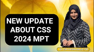 New Update On CSS 2024 MPT  BY CSP AYESHA MAJID FSP [upl. by Mortensen]