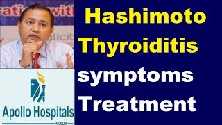 Hashimoto Thyroiditis Symptoms Treatment Diagnosis Permanent Cure Delhi Dr B K ROY [upl. by Althee838]