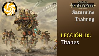 Saturnine Training Lección 10  Titanes [upl. by Yrahca]