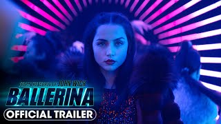 From the World of John Wick Ballerina 2025 Official Trailer  Ana de Armas [upl. by Atte]