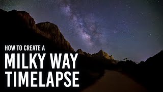 How to Create a Milky Way Timelapse  Outdoors with BampH [upl. by Fanestil833]