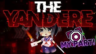 THE YANDERE  My part  UPCOMING EXTREME DEMON [upl. by Latsirhc]