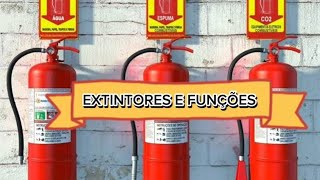 EXTINTORES E SUAS FUNÇÕES [upl. by Rosalee]