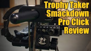 Trophy Taker Smackdown Pro Click Review [upl. by Knarf]