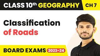 Classification of Roads  Lifelines of National Economy  Class 10 Geography Chapter 7 202324 [upl. by Dachy]