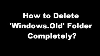 How to Delete WindowsOld Folder in Windows 7 Without Any Software [upl. by Lyram]