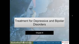 Chapter 8 Treatments for Unipolar and Bipolar Disorders [upl. by Pittman]