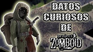 LAS MEJORES CURIOSIDADES DE PROJECT ZOMBOID [upl. by Ranee]