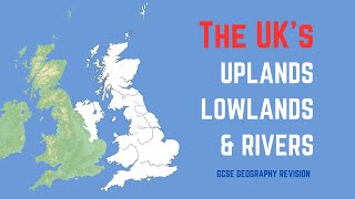 UK Uplands Lowlands and Rivers [upl. by Noevad]