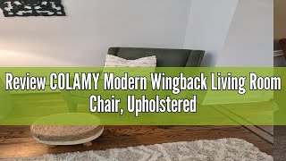 Review COLAMY Modern Wingback Living Room Chair Upholstered Fabric Accent Armchair Single Sofa Cha [upl. by Niac954]