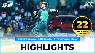 Super11 Asia Cup 2023  Match 3 Pakistan vs India Highlights [upl. by Chavey]