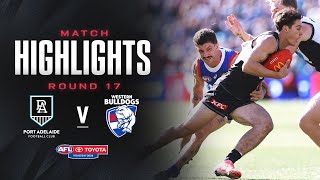 Port Adelaide v Western Bulldogs Highlights  Round 17 2024  AFL [upl. by Inahpets]