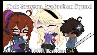 I have your IP  Gacha Club  Dick Grayson Protection Squad  DCU  DC Comics  Batfam  Batman [upl. by Encratia]