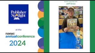 NAEYC 2024 Conference Author Interview JEFF DREW [upl. by Iva39]