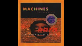 Machines of Loving Grace  Burn Like Brilliant Trash Dub 120 BPM Remix by Trent Reznor [upl. by Rahs]