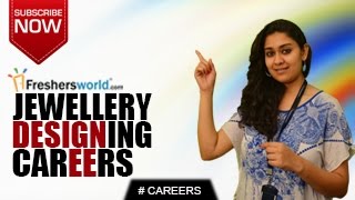 CAREERS IN JEWELLERY DESIGNING – UGPGInstitutionsDesign JobsJob Openings [upl. by Aneles]