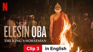 Ẹlẹṣin Ọba The Kings Horseman Clip 3  Trailer in English  Netflix [upl. by Nwahsel]