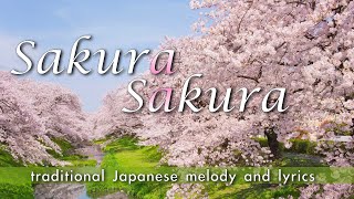 Sakura Sakura traditional Japanese melody and lyrics with subtitles [upl. by Mcfarland557]