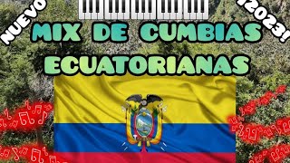 CUMBIAS ECUATORIANAS MIX NUEVO 🎼🇪🇨🤯 2023 [upl. by Ennazor]