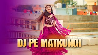 DJ Pe Matkungi  Dance Video  Pranjal Dahiya  Renuka Panwar New Haryanvi Songs  Hoke Taiyar Piya [upl. by Leugimsiul]