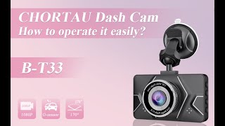 CHORTAU 1080P Dash Cam BT33 Basic Function Operation Video [upl. by Arretal536]